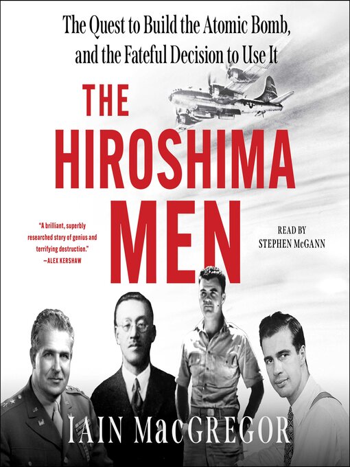Title details for The Hiroshima Men by Iain MacGregor - Wait list